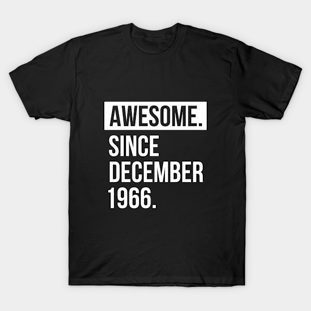 Awesome since December 1966 T-Shirt by hoopoe